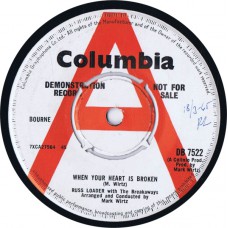 RUSS LOADER WITH THE BREAKAWAYS When Your Heart Is Broken (Columbia ‎– DB 7522) UK 1965 DEMO 45